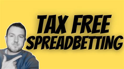tax free spread betting.